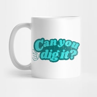 Retro | 70s Slang | Can You Dig It? | 70s Vibe Mug